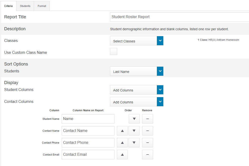 The student roster report editor shows the various drop-down lists to choose from and the arrows to use to reorder the columns.